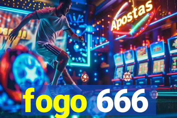 fogo 666